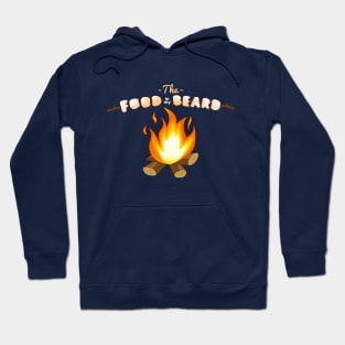 The Food in my Beard Getting Toasted Hoodie